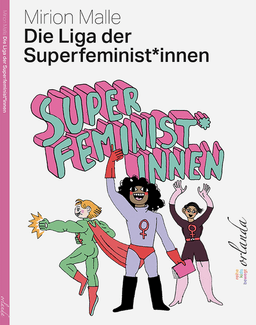 Die Liga der Superfeminist*innen - 9783949545214